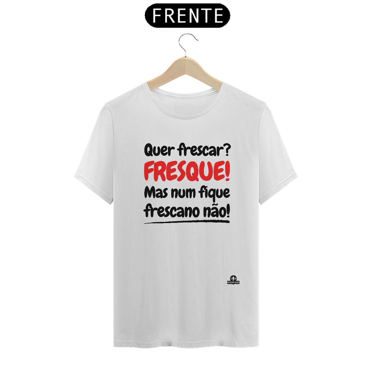 Nome do produto: Camiseta com frase engraçada \