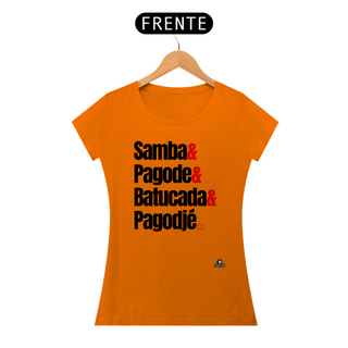 Nome do produtoCamiseta feminina de pagode frase 