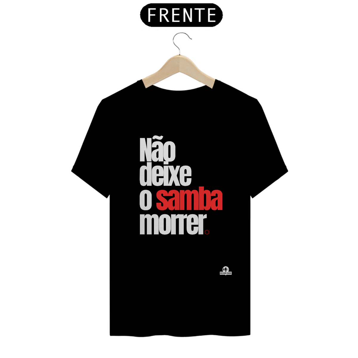 Nome do produto: Camiseta samba com frase \