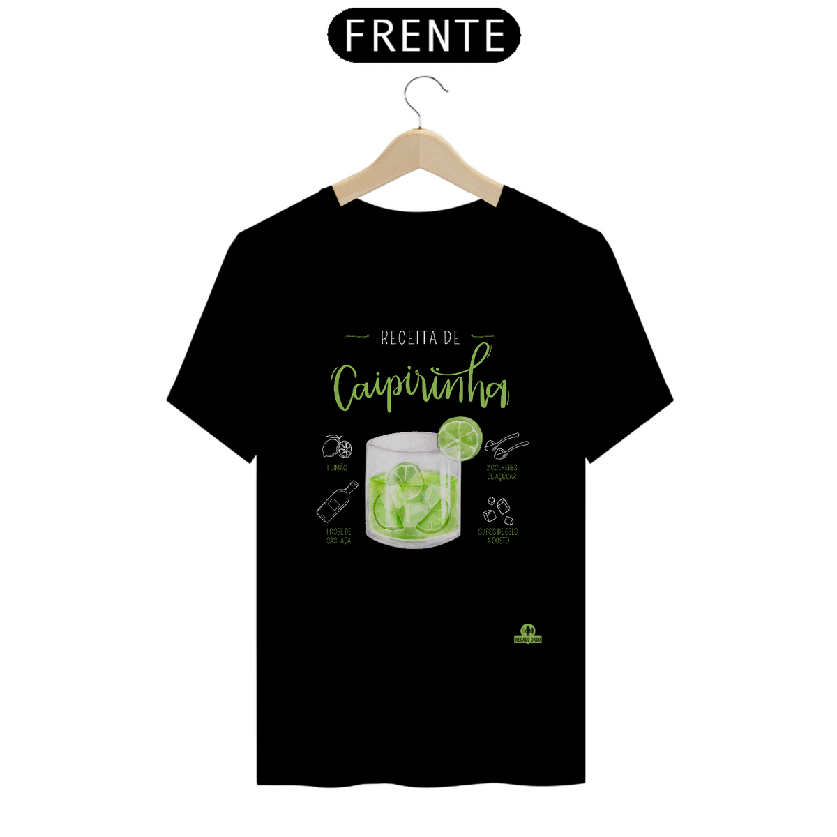 Nome do produto: Camiseta receita de caipirinha, para os amantes deste drink genuinamente brasileiro.