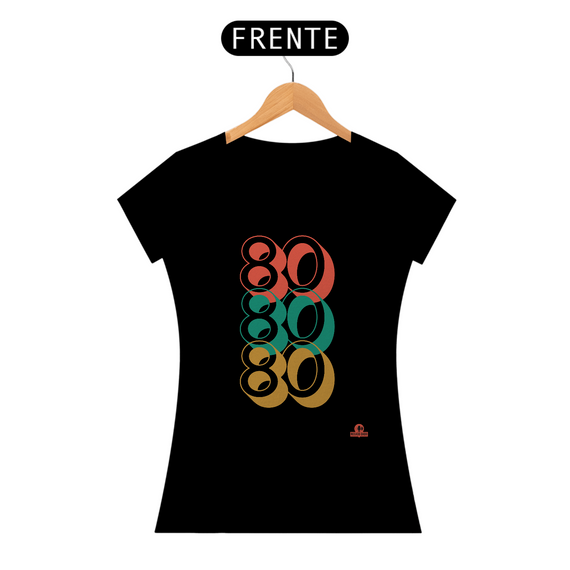 Camiseta 80 Years Loved, eu amo os anos 80, em homenagem à melhor década de todos os tempos.