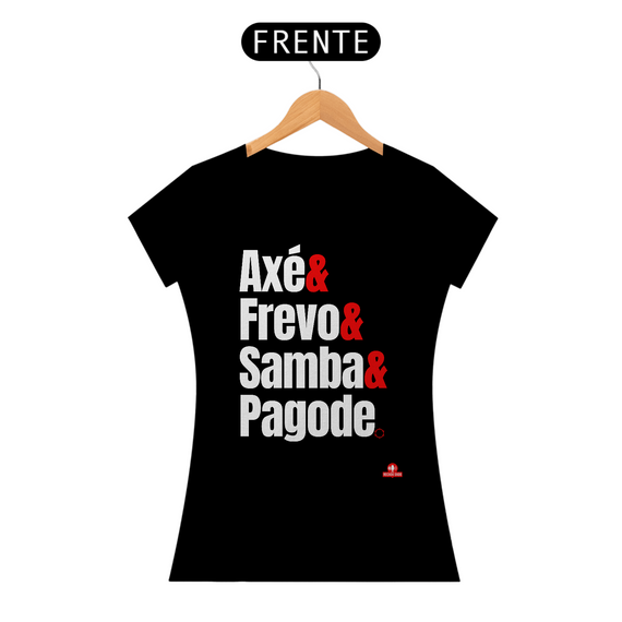 Camiseta feminina com a frase 