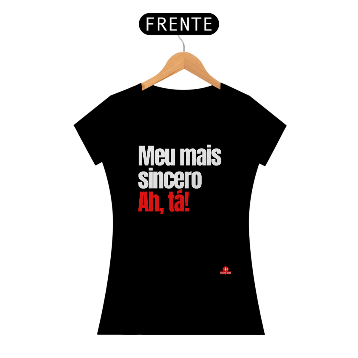 Nome do produto: Camiseta feminina com humor e frase irônica \