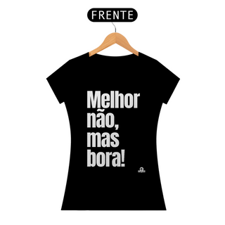 Nome do produtoCamiseta feminina divertida com frase 