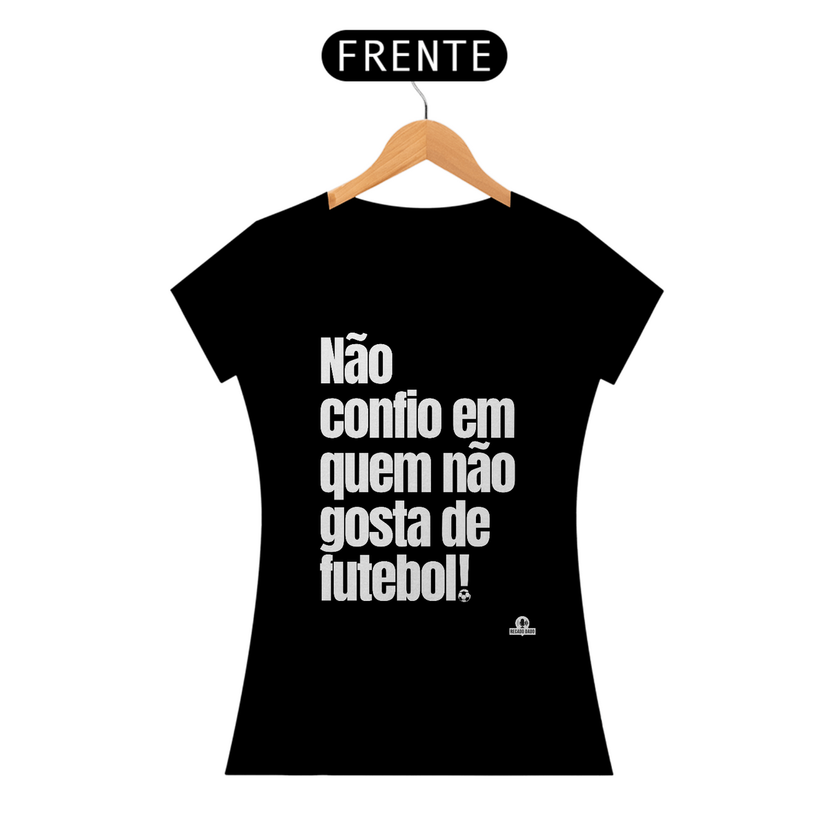 Nome do produto: Camiseta feminina de torcedor com frase \