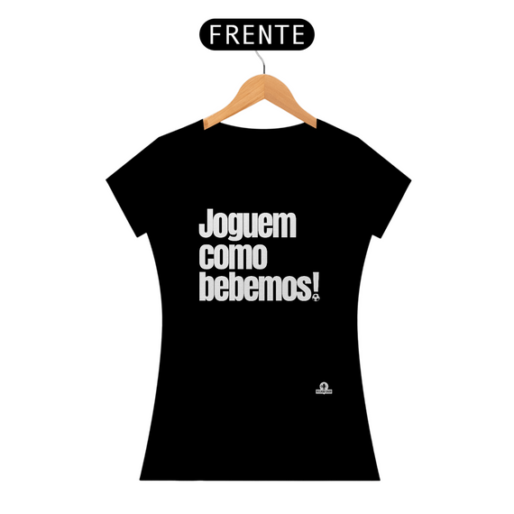 Camiseta feminina engraçada com frase de futebol 