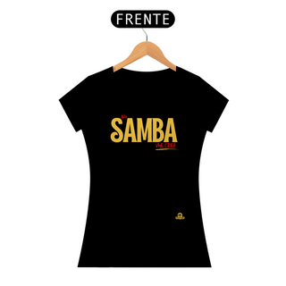 Nome do produtoCamiseta feminina de sambista com frase 