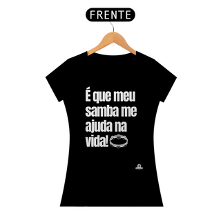 Nome do produtoCamiseta feminina de sambista com frase 