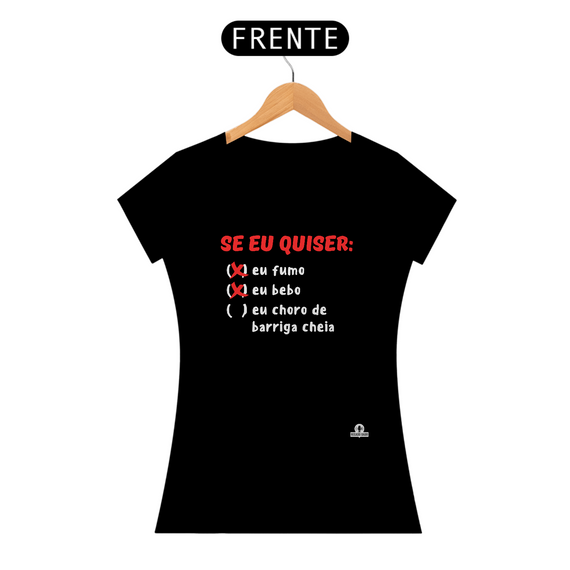 Camiseta feminina engraçada 