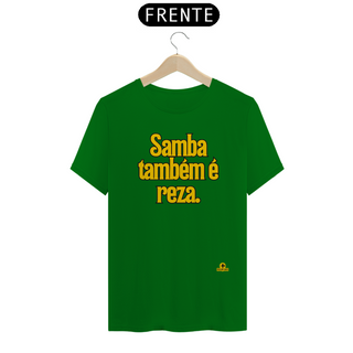 Camiseta de samba com a frase 