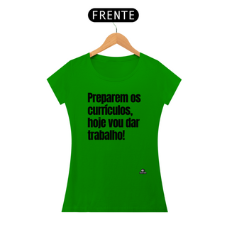 Nome do produtoCamiseta feminina engraçada com a frase 