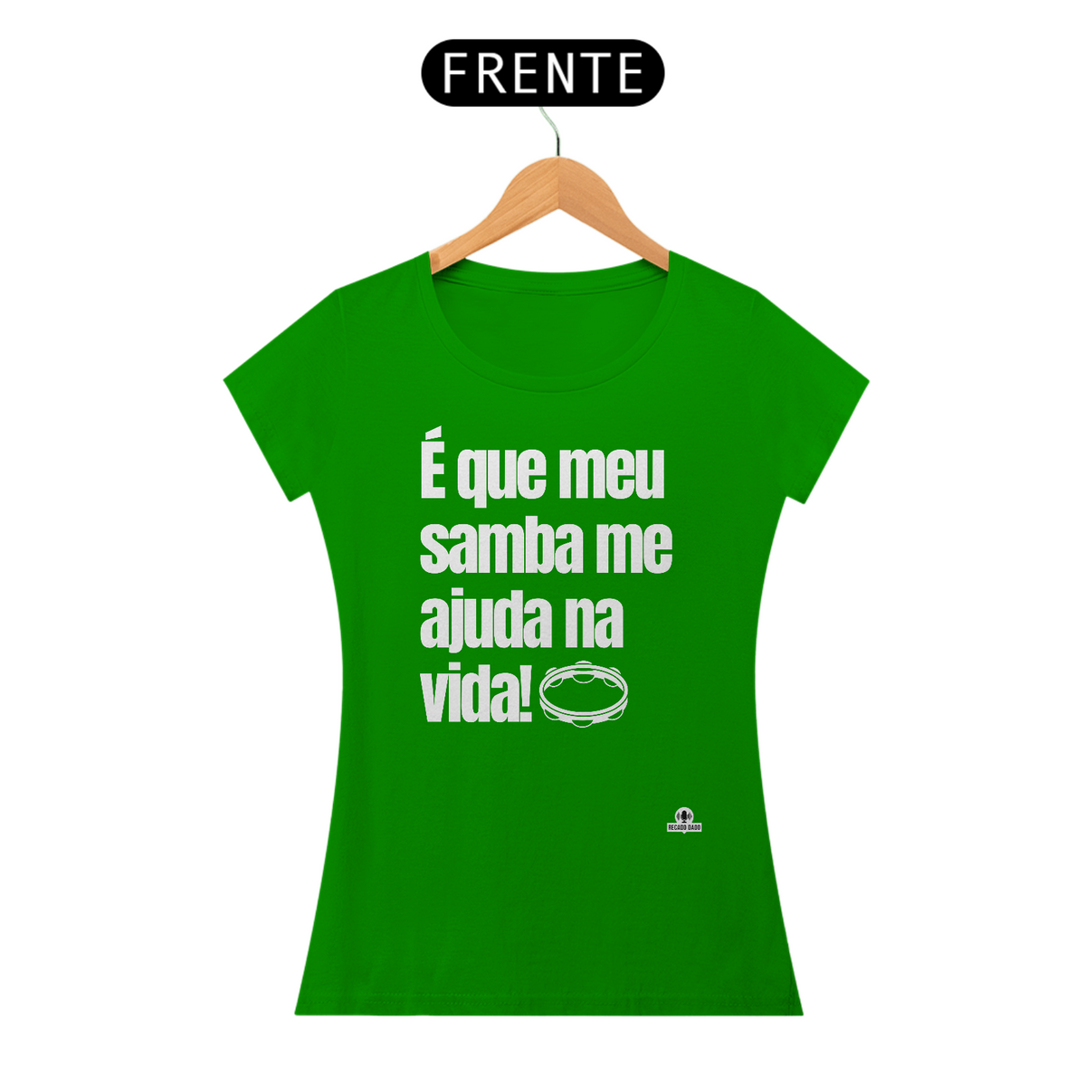 Nome do produto: Camiseta feminina de sambista com frase \