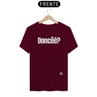 Nome do produtoCamiseta com frase engraçada “Doncêé?