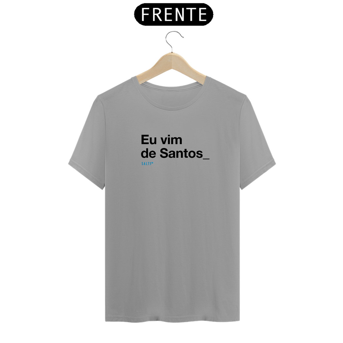 Nome do produto: T-Shirt Eu vim de Santos