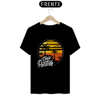 Nome do produtoStay Positive T-Shirt - QTO line