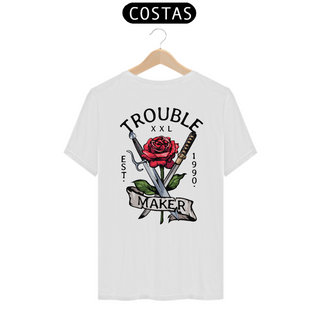 Camiseta Trouble mkaer