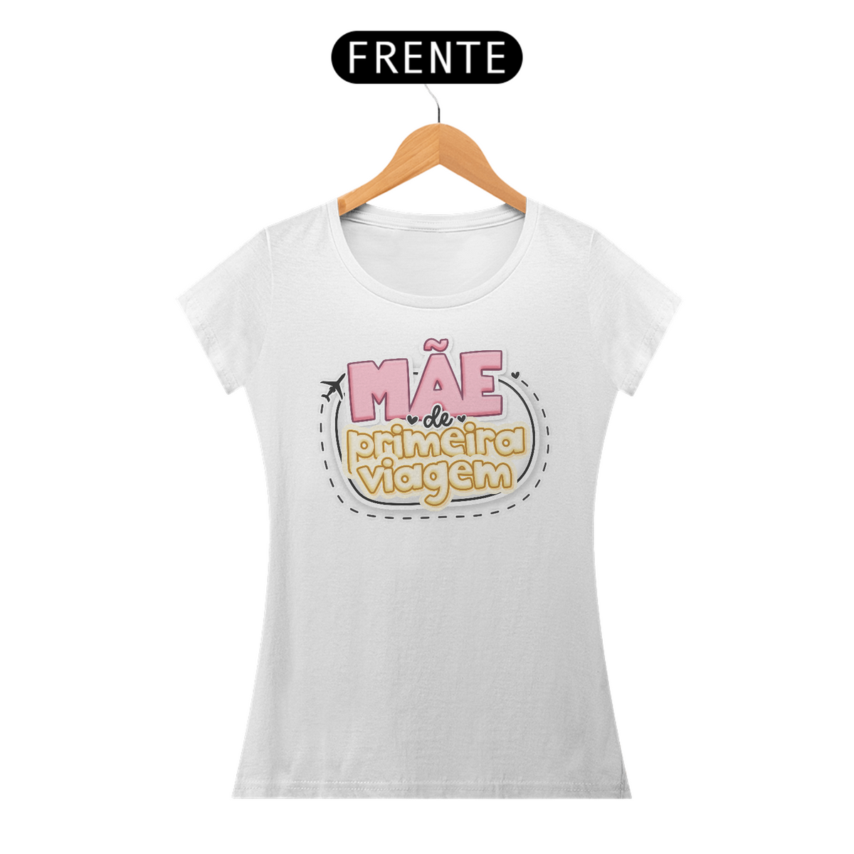 Nome do produto: Mãe de primeira viagem - Camiseta Feminina