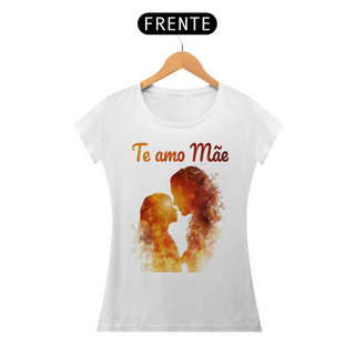 Nome do produtoTe amo Mãe - Camiseta Feminina