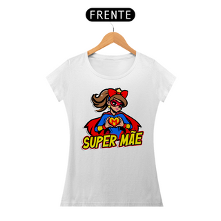 Nome do produtoSuper Mãe - Camiseta Feminina