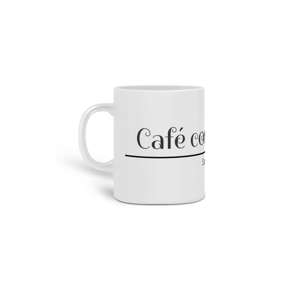 Caneca Simples Café com Jesus