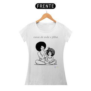 Camiseta Coisas de Mãe e Filha