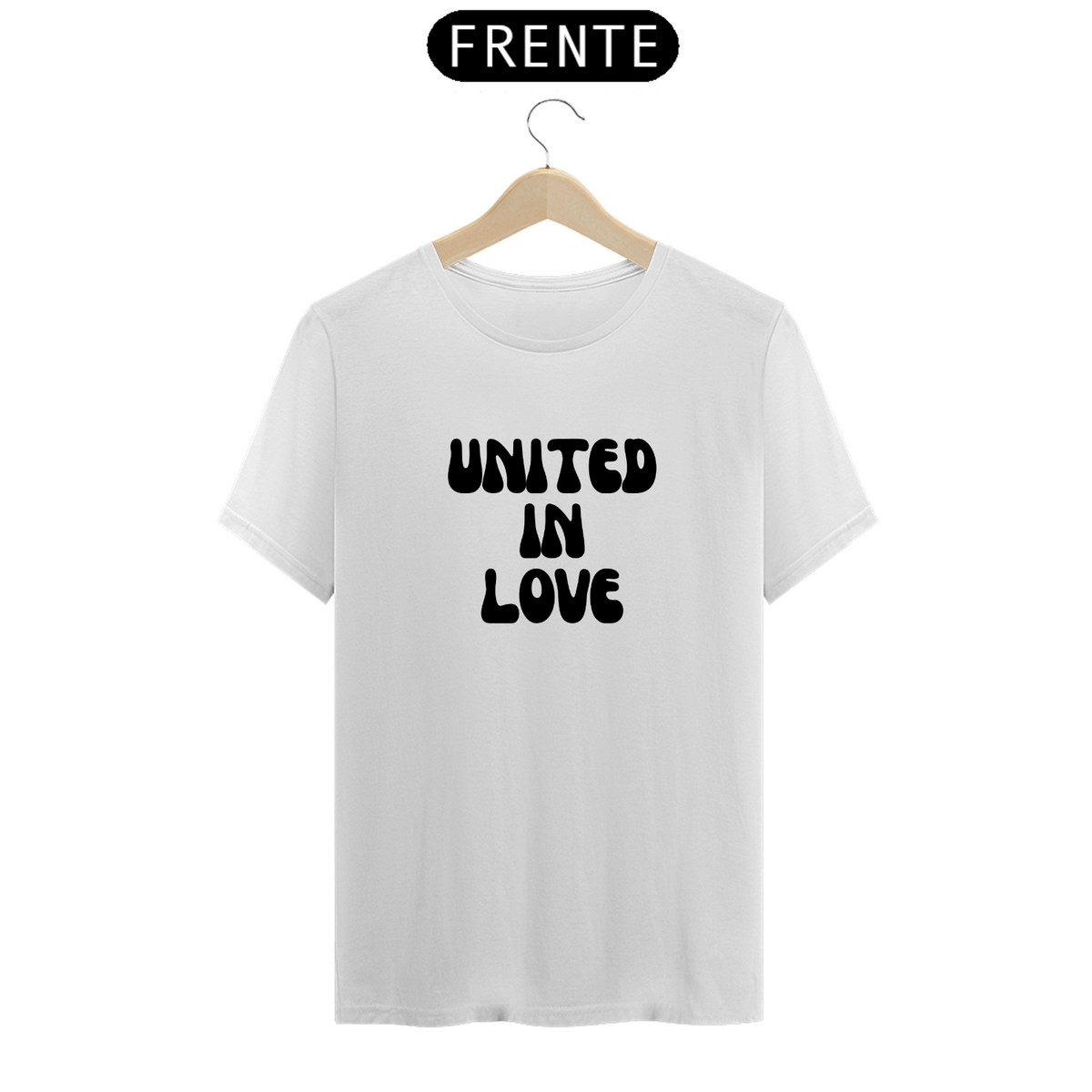 Nome do produto: Camisa United in Love - Drop dos namorados