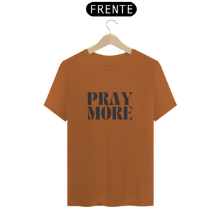 Camisa Premium Pray More