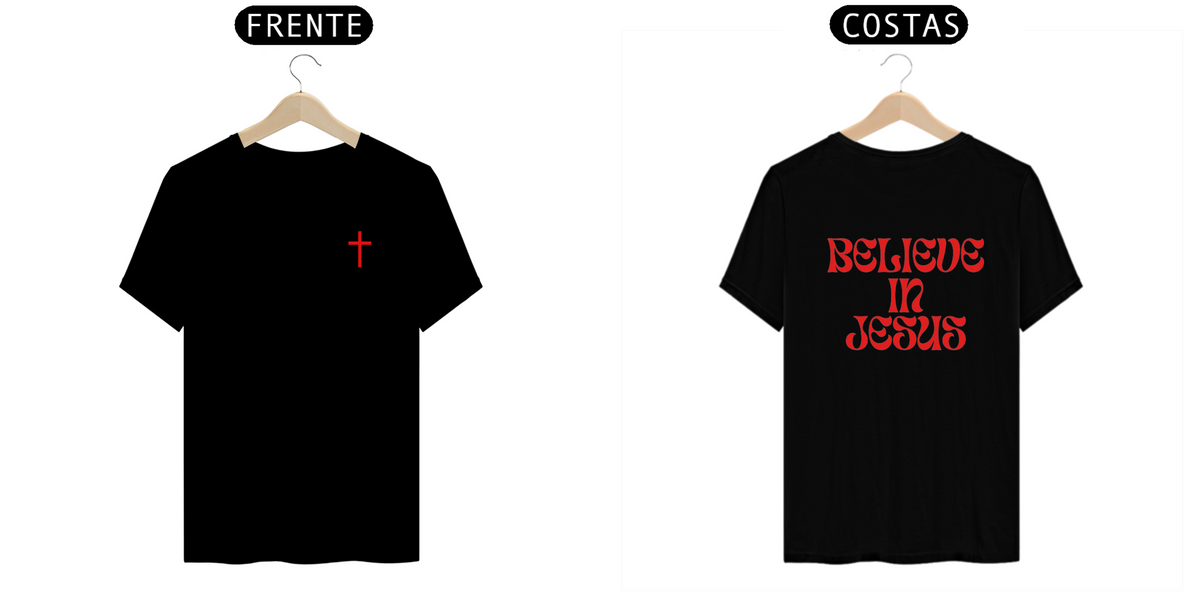 Nome do produto: Camisa Believe in jesus