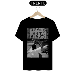 Camisa Premium Jesus está Vivão