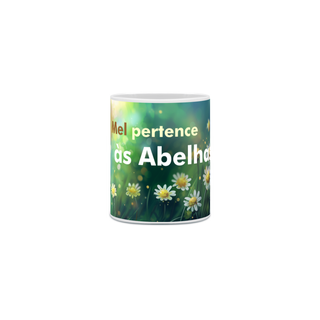 Nome do produtoCaneca Mel pertence às Abelhas