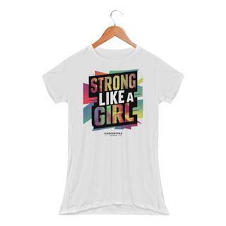 Strong Like a Girl - Dry Fit