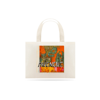 Pavement - Quarantine - Ecobag