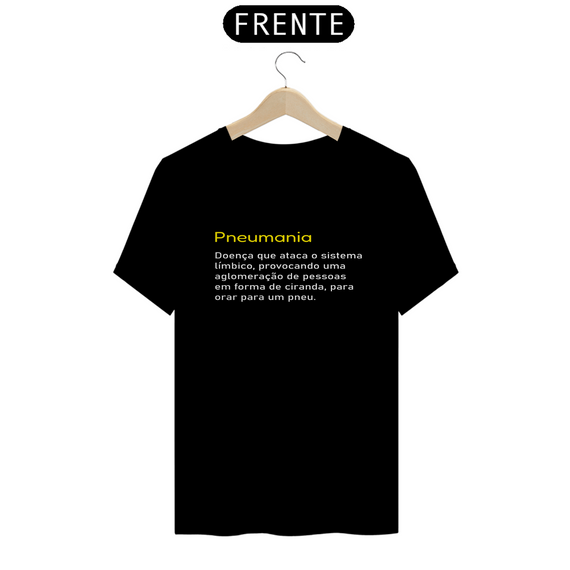 Camiseta Quality - Pneumania