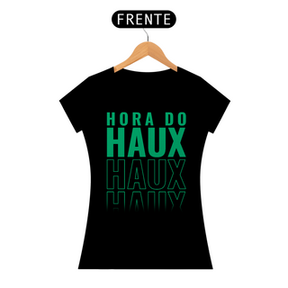 Baby Look Hora do Haux Premium