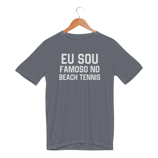 Nome do produtoEU SOU FAMOSO NO BEACH TENNIS - Sport Dry UV