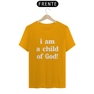 Nome do produtoT-Shirt Classic - I am a child of God!