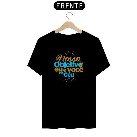 Shirt | Nosso objetivo é eu e você no Céu | Azul Gold