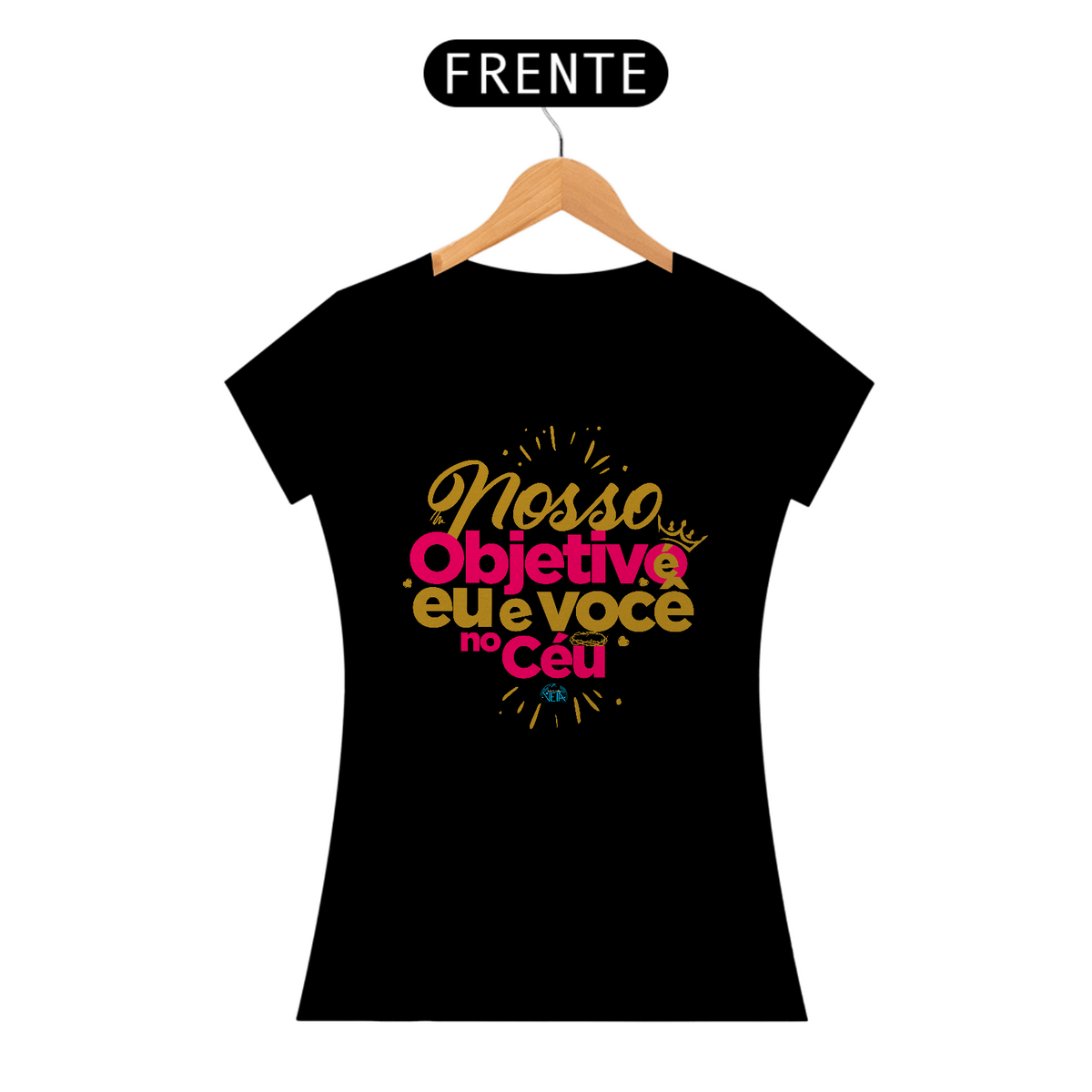 Nome do produto: Shirt | Nosso Objetivo eu e Você no Céu | Rosa Gold