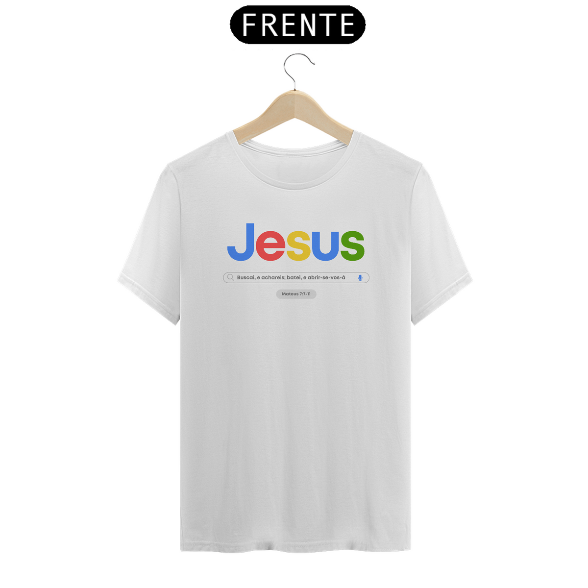 Nome do produto: Jesus Buscai e Achareis: T-Shirt Prime Linha Premium Camiseta Costura Reforçada