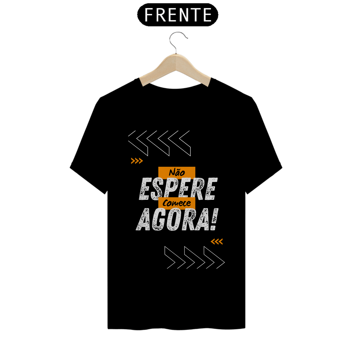 Nome do produto: Não Espere Comece Agora: T-Shirt Prime Linha Premium Camiseta Costura Reforçada