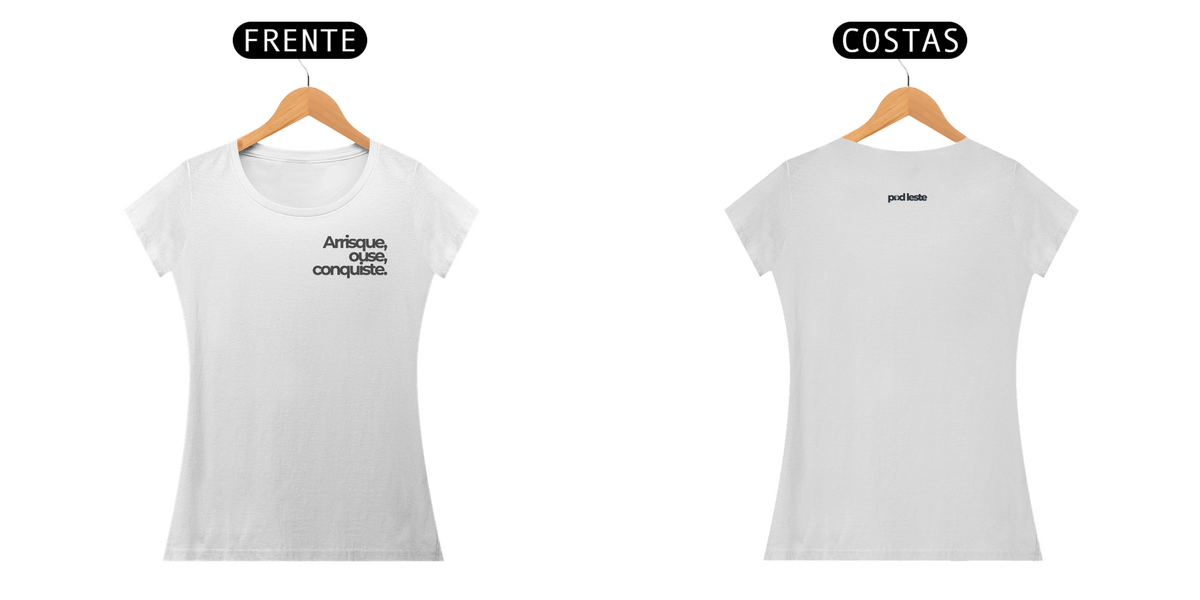 Nome do produto: Camiseta Feminina Arrisque, Ouse, Conquiste