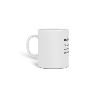 Nome do produtoCaneca - MÃE