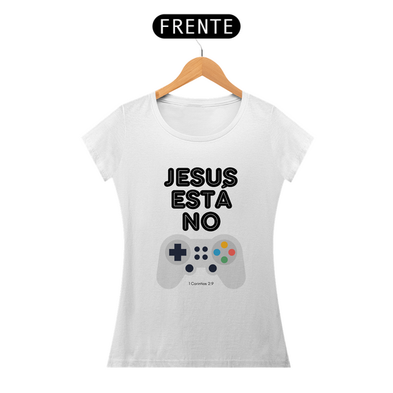 Camiseta Feminina CLASSIC - Jesus está no Controle