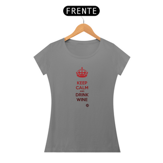 Nome do produtoKeep Calm and Drink Wine - Blend