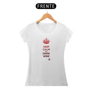 Nome do produtoKeep Calm and Drink Wine - Blend