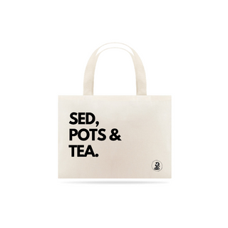 Ecobag - SED POTS E TEA