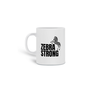 Caneca - Zebra strong