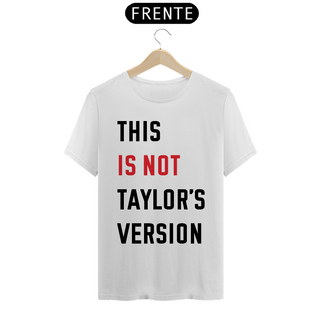 T-shirt This Is Not Taylor's Version  
