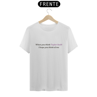 Nome do produtoT-shirt When You Think TS - Branca