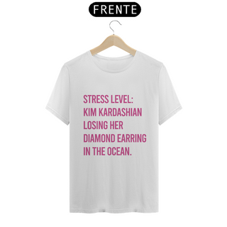 Nome do produtoT-shirt Stress Level - Kim Kardashian